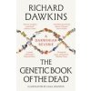 The Genetic Book of the Dead - Richard Dawkins, Bloomsbury Publishing PLC The Genetic Book of the Dead - Richard Dawkins, Bloomsbury Publishing PLC