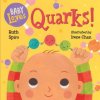 Baby Loves Quarks! (Ruth Spiro,Irene Chan)(Leporelo) Baby Loves Quarks! (Ruth Spiro,Irene Chan)(Leporelo)