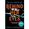 Behind Her Eyes - Sarah Pinborough Behind Her Eyes - Sarah Pinborough
