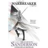 Warbreaker, Sanderson Brandon, 2011 Warbreaker, Sanderson Brandon, 2011