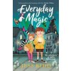Everyday Magic - Jess Kidd, Canongate Books Everyday Magic - Jess Kidd, Canongate Books