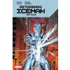 Astonishing Iceman: Out Cold - Steve Orlando Astonishing Iceman: Out Cold - Steve Orlando