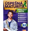Úspešná maturita Anglický jazyk - úroveň B2 Úspešná maturita Anglický jazyk - úroveň B2