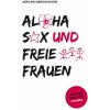 Aloha Sex und freie Frauen (Pevná) Aloha Sex und freie Frauen (Pevná)