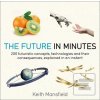 The Future in Minutes The Future in Minutes