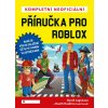 Kompletní neoficiální příručka pro Roblox (David Jagneaux) Kompletní neoficiální příručka pro Roblox (David Jagneaux)