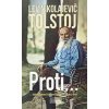 Proti... - Tolstoj Lev Nikolajevič Proti... - Tolstoj Lev Nikolajevič