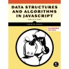 Data Structures and Algorithms in JavaScript Data Structures and Algorithms in JavaScript