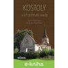 Kostoly a ich pohnuté osudy - Alexandra Podolinská, Štefan Podolinský