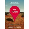 The Town - Prescott, Shaun The Town - Prescott, Shaun