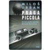 Praga piccola - Miloš Urban Praga piccola - Miloš Urban