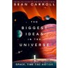 The Biggest Ideas in the Universe 1 - Sean Carroll The Biggest Ideas in the Universe 1 - Sean Carroll