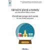 Vianočné piesne a koledy pre dve priečne flauty a klavír Vianočné piesne a koledy pre dve priečne flauty a klavír