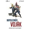 Napoleonův voják - Jiří Kovařík Napoleonův voják - Jiří Kovařík