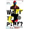 Want to Play? - P.J. Tracy Want to Play? - P.J. Tracy