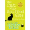 Cat Who Sniffed Glue (The Cat Who... Mysteries, Book 8) (Lilian Jackson Braun)(Brožovaná) Cat Who Sniffed Glue (The Cat Who... Mysteries, Book 8) (Lilian Jackson Braun)(Brožovaná)
