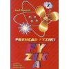 Fyzika Prehľad fyziky 2 - Josef K. Zámečník Fyzika Prehľad fyziky 2 - Josef K. Zámečník