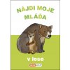 Nájdi moje mláďa V lese Nájdi moje mláďa V lese
