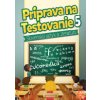Príprava na testovanie 5 Slovenský jazyk a literatúra Príprava na testovanie 5 Slovenský jazyk a literatúra