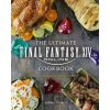 Final Fantasy XIV: The Official Cookbook - Victoria Rosenthal Final Fantasy XIV: The Official Cookbook - Victoria Rosenthal