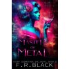 The Master of Metal (F R Black)(Brožovaná) The Master of Metal (F R Black)(Brožovaná)