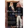 Married To A Bedouin (Marguerite van Geldermalsen)(Brožovaná) Married To A Bedouin (Marguerite van Geldermalsen)(Brožovaná)