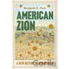 American Zion - Benjamin E. Park American Zion - Benjamin E. Park