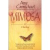MIMOSA (Amy Carmichael)(Brožovaná) MIMOSA (Amy Carmichael)(Brožovaná)