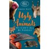 Ugly Animals Ugly Animals