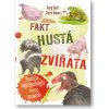 Fakt hustá zvířata - Poznejte nejodpornější tvory na světě - Andy Seed