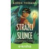 E-kniha Strážci slunce - Aiden Thomas E-kniha Strážci slunce - Aiden Thomas
