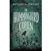 The Hummingbird Coven The Hummingbird Coven