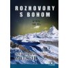 Rozhovory s Bohom II. - Neale Donald Walsch Rozhovory s Bohom II. - Neale Donald Walsch