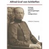 Alfred Graf von Schlieffen (Wilhelm Hartmut Pantenius)(Pevná) Alfred Graf von Schlieffen (Wilhelm Hartmut Pantenius)(Pevná)