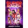Supermagda - Adrián Šiška Supermagda - Adrián Šiška