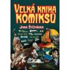 Velká kniha komiksů Jana Štěpánka - Jan Štěpánek Velká kniha komiksů Jana Štěpánka - Jan Štěpánek