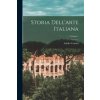 Storia Dell'arte Italiana; Volume 1 (Adolfo Venturi)(Brožovaná) Storia Dell'arte Italiana; Volume 1 (Adolfo Venturi)(Brožovaná)