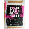 Trans Teen Survival Guide Trans Teen Survival Guide
