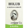 E-kniha Holub a Mašukulumbové - Jiří Baum E-kniha Holub a Mašukulumbové - Jiří Baum