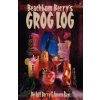 Beach Bum Berry's Grog Log (Jeff Berry)(Brožovaná) Beach Bum Berry's Grog Log (Jeff Berry)(Brožovaná)
