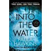 Into the Water - Paula Hawkins Into the Water - Paula Hawkins