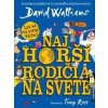 Najhorší rodičia na svete - David Walliams Najhorší rodičia na svete - David Walliams