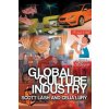 Global Culture Industry (Scott Lash,Celia Lury)(Brožovaná) Global Culture Industry (Scott Lash,Celia Lury)(Brožovaná)