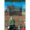 Environmental Consulting Fundamentals (Alter,Benjamin (GZA GeoEnvironmental,Inc.,Fairfield,New Jersey,USA))(Brožovaná) Environmental Consulting Fundamentals (Alter,Benjamin (GZA GeoEnvironmental,Inc.,Fairfield,New Jersey,USA))(Brožovaná)