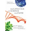The Language of Science and Faith (Karl W. Giberson,Francis S. Collins)(Pevná) The Language of Science and Faith (Karl W. Giberson,Francis S. Collins)(Pevná)