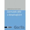 Zármutek dětí a dospívajících - Naděžda Špatenková, Martina Friedlová Zármutek dětí a dospívajících - Naděžda Špatenková, Martina Friedlová