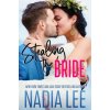 Stealing the Bride (Nadia Lee)(Brožovaná) Stealing the Bride (Nadia Lee)(Brožovaná)