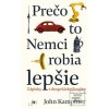 Prečo to Nemci robia lep… (John Kampfner) Prečo to Nemci robia lep… (John Kampfner)