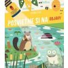 Posvieťme si na objavy Príroda - autor neuvedený Posvieťme si na objavy Príroda - autor neuvedený