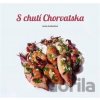S chutí Chorvatska S chutí Chorvatska
